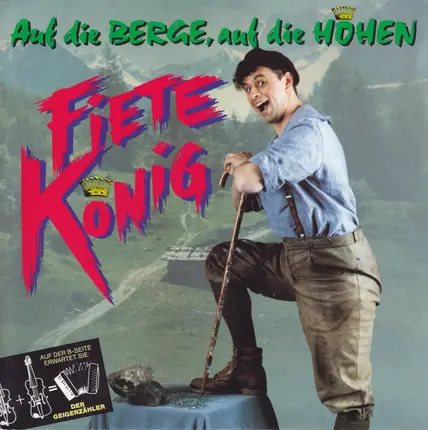 Fiete König - Auf Die Berge, Auf Die Höhen