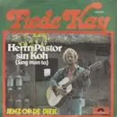 7inch Vinyl Single - Fiede Kay - Herrn Pastor Sin Koh (Sing Man To)
