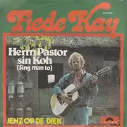7inch Vinyl Single - Fiede Kay - Herrn Pastor Sin Koh (Sing Man To)