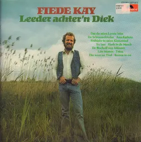 Fiede Kay - Leeder achter'n Diek