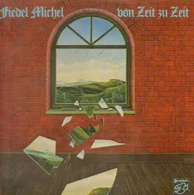 Fiedel MICHEL - Von Zeit Zu Zeit