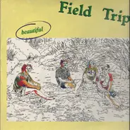Field Trip - Beautiful
