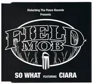 Field Mob Featuring Ciara - So What