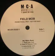 Field Mob - My Main Roni