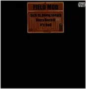 12inch Vinyl Single - Field Mob - Sick Of Being Lonely