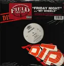 12inch Vinyl Single - Field Mob - Friday Night /  My Wheels