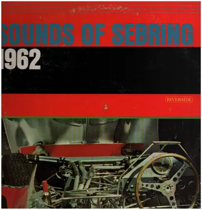 Field Recordings - Sounds Of Sebring 1962