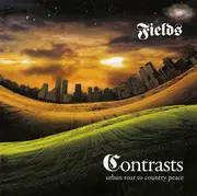 CD - Fields - Contrasts Urban Roar To Country Peace