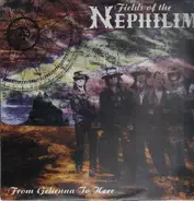 Fields Of The Nephilim - From Gehenna to Here