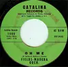 7inch Vinyl Single - Fields-Madera Orchestra - Oh Me / Zorita