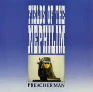 Fields Of The Nephilim - Preacher Man