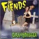 Fiends - Gravedigger