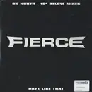 12inch Vinyl Single - Fierce - Dayz Like That (95 North - 10° Below Mixes) - promo