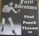 7inch Vinyl Single - Fierce Intentions - First Punch Thrown EP - EP