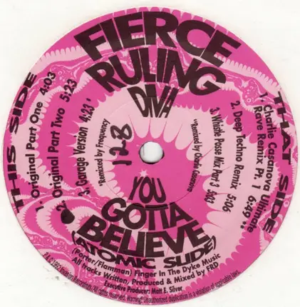 Fierce Ruling Diva - You Gotta Believe (Atomic Slide)