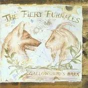 The Fiery Furnaces - GALLOWBIRD'S BARK -LTD-