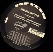 Fifteen - Livin That Ghetto Life
