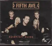 Fifth Avenue - Spanish Eyes