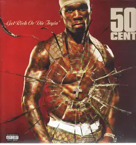 50 Cent - GET RICH OR DIE TRYIN'