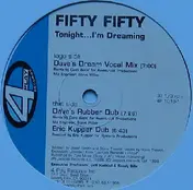 Fifty Fifty - Tonight... I'm Dreaming