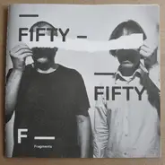 Fifty Fifty - Fragments
