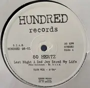 12inch Vinyl Single - Fifty Hertz - Last Night A Dee Jay Saved My Life