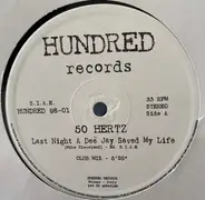 Fifty Hertz - Last Night A Dee Jay Saved My Life