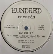 12inch Vinyl Single - Fifty Hertz - Last Night A Dee Jay Saved My Life