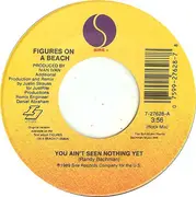 7inch Vinyl Single - Figures On A Beach - You Ain't Seen Nothing Yet