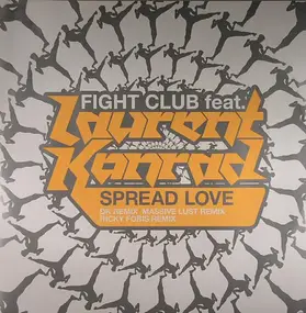 Fight Club Feat. Laurent Konrad - Spread Love