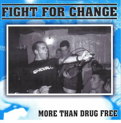 Fight For Change - MORE THAN DRUG FREE