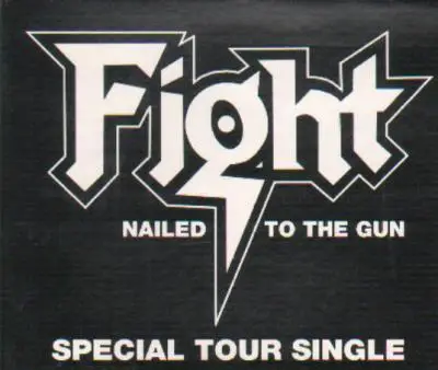 Fight - Nailed To The Gun