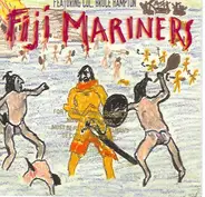 Fiji Mariners Feat. Bruce Hampton - Live