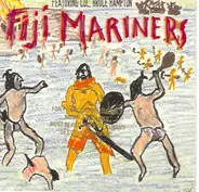 Fiji Mariners Feat. Bruce Hampton - Live