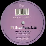 Filta Facta - All I Can Do