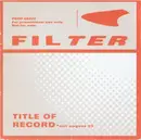 CD - Filter - Title Of Record - Cardboard Sleeve, Promo