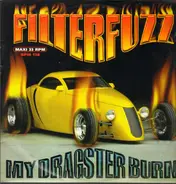 Filterfuzz - My Dragster Burn