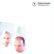 Filterheadz - Tribalicious