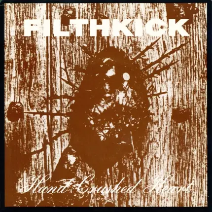 Filthkick - Hand Crushed Heart