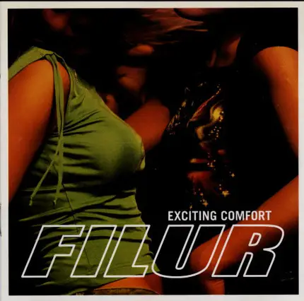 Filur - Exciting Comfort