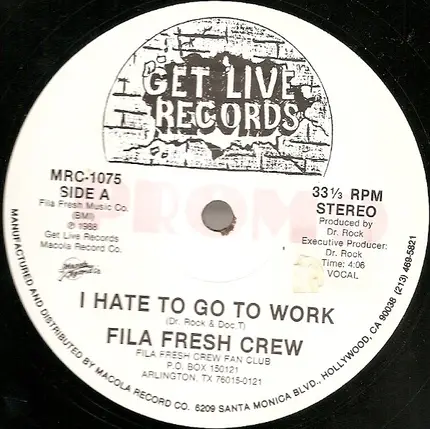 Fila Fresh Crew - I Hate To Go To Work