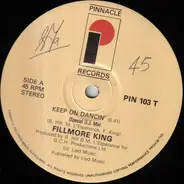 Fillmore King - Keep On Dancin'