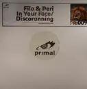 12inch Vinyl Single - Filo & Peri - In Your Face / Discorunning