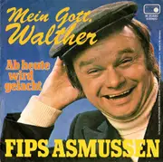 7inch Vinyl Single - Fips Asmussen - Mein Gott, Walther