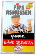 Fips Asmussen - Humor Ohne Grenzen