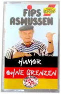Fips Asmussen - Humor Ohne Grenzen
