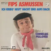 fips asmussen - Ich Krieg' Heut' Nacht Eins Aufs Dach