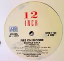 12inch Vinyl Single - Fire On Blonde - Bounce Back