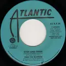 7inch Vinyl Single - Fire On Blonde - Stop And Think