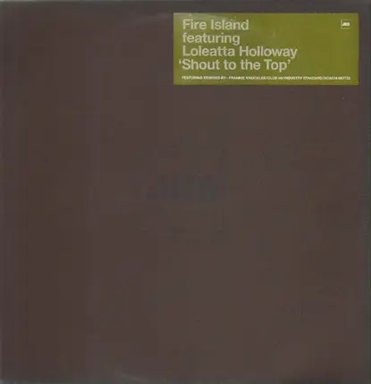 Fire Island Featuring Loleatta Holloway - Shout To The Top